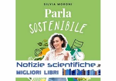 Il miglior libro sulla sostenibilità pratica nella vita di tutti i giorni, con esempi concreti e ...