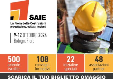Saie Bologna: scarica qui il biglietto omaggio - Imprese Edili