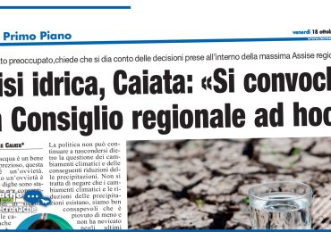 CRISI IDRICA, CAIATA: «SI CONVOCHI UN CONSIGLIO REGIONALE AD HOC»